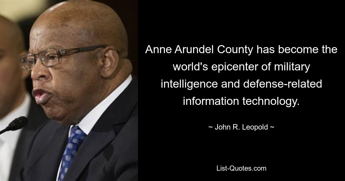 Anne Arundel County has become the world's epicenter of military intelligence and defense-related information technology. — © John R. Leopold