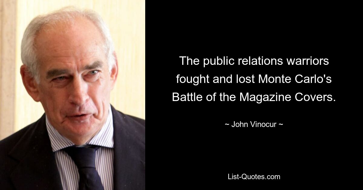 The public relations warriors fought and lost Monte Carlo's Battle of the Magazine Covers. — © John Vinocur