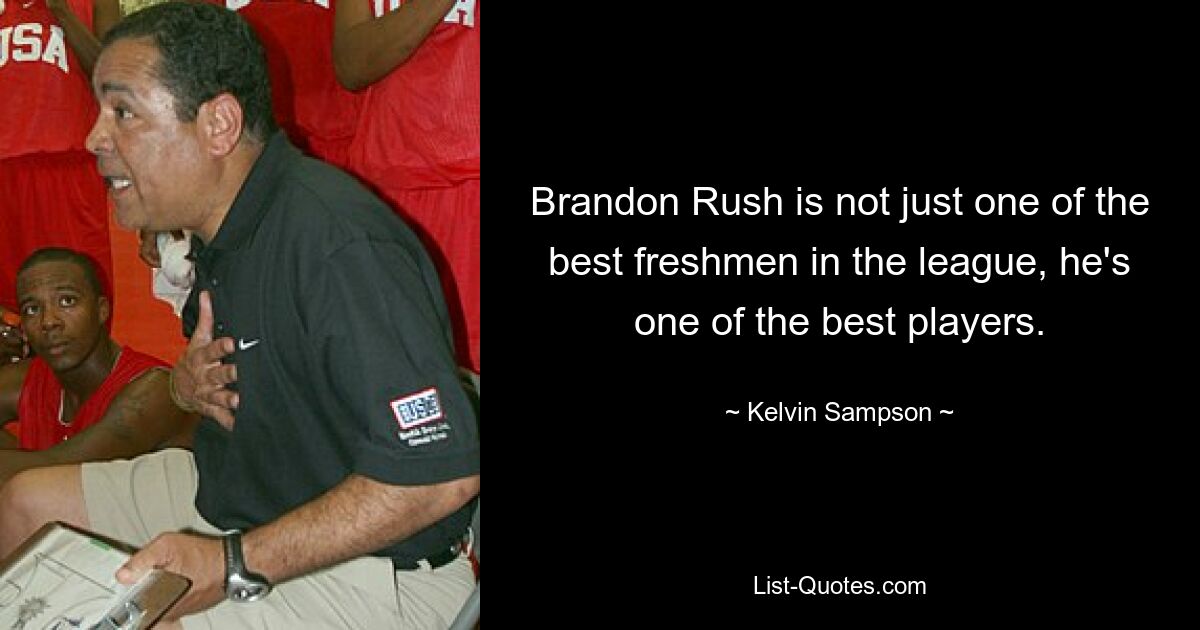 Brandon Rush is not just one of the best freshmen in the league, he's one of the best players. — © Kelvin Sampson