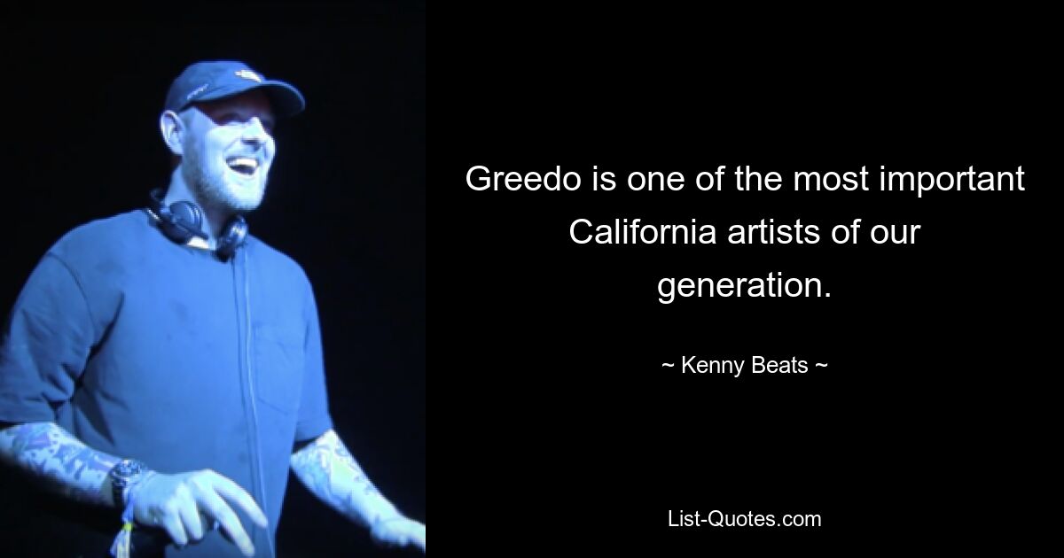 Greedo is one of the most important California artists of our generation. — © Kenny Beats