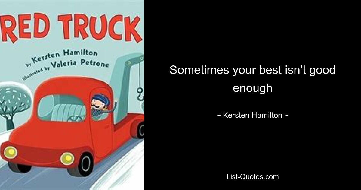 Sometimes your best isn't good enough — © Kersten Hamilton