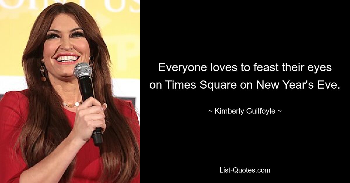 Everyone loves to feast their eyes on Times Square on New Year's Eve. — © Kimberly Guilfoyle