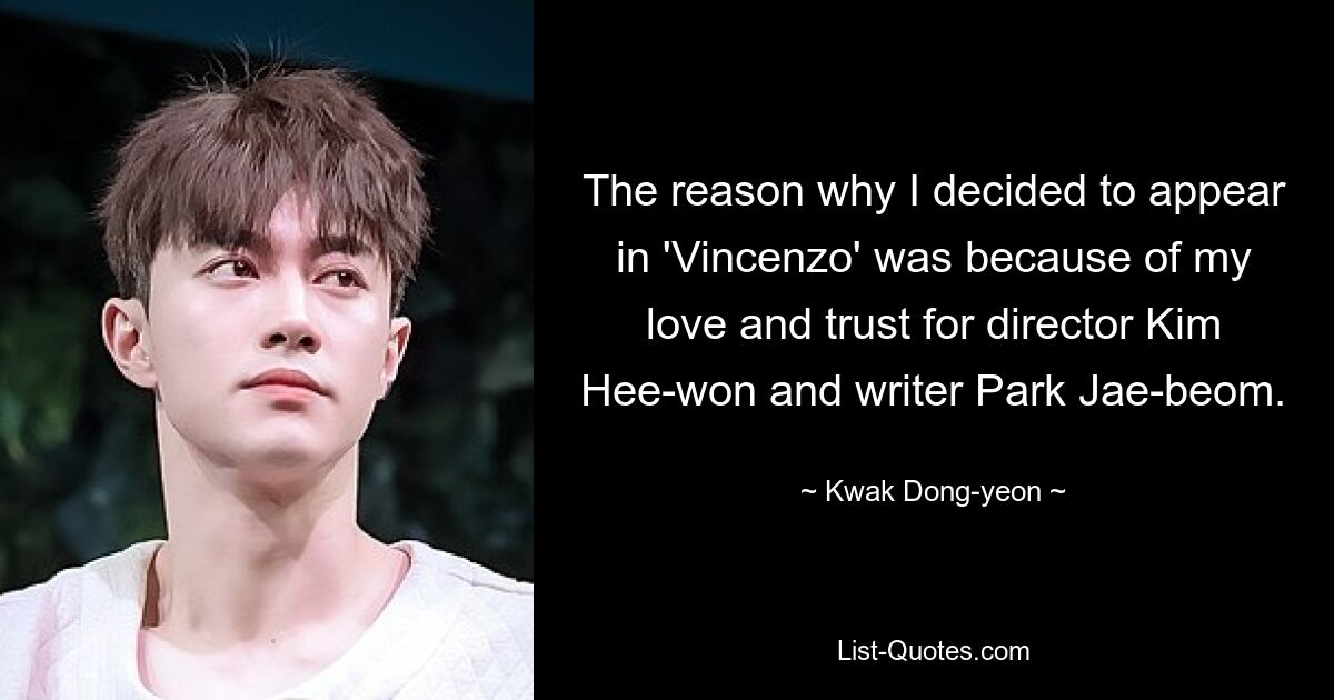 The reason why I decided to appear in 'Vincenzo' was because of my love and trust for director Kim Hee-won and writer Park Jae-beom. — © Kwak Dong-yeon