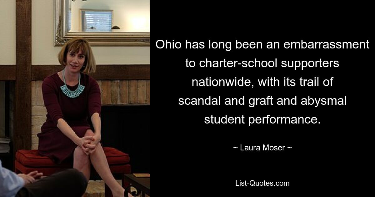 Ohio has long been an embarrassment to charter-school supporters nationwide, with its trail of scandal and graft and abysmal student performance. — © Laura Moser