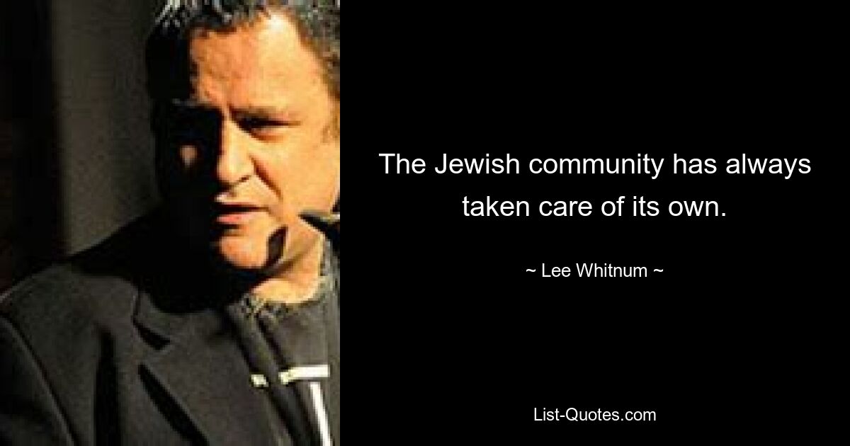 The Jewish community has always taken care of its own. — © Lee Whitnum