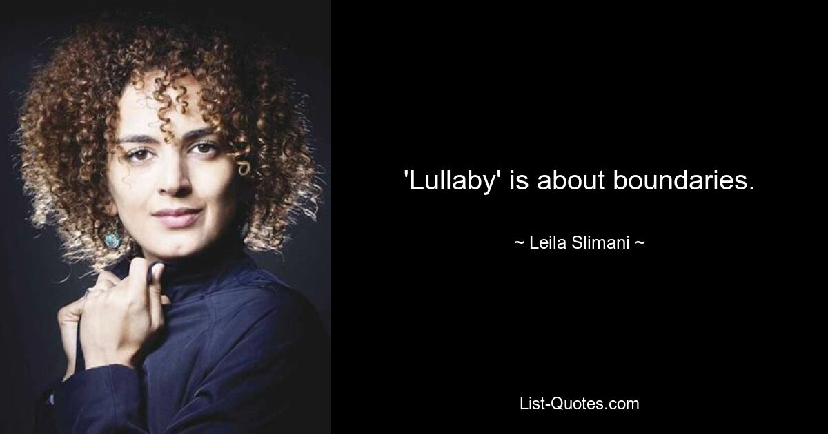 Bei „Lullaby“ geht es um Grenzen. — © Leila Slimani 