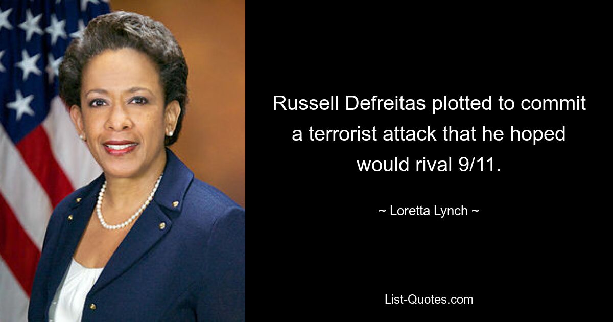 Russell Defreitas plotted to commit a terrorist attack that he hoped would rival 9/11. — © Loretta Lynch