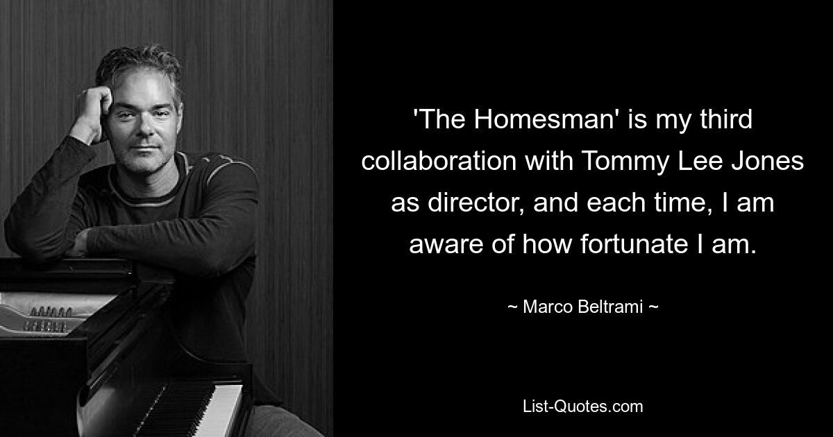 «The Homesman» — моя третья совместная работа с Томми Ли Джонсом в качестве режиссера, и каждый раз я осознаю, насколько мне повезло. — © Марко Бельтрами 