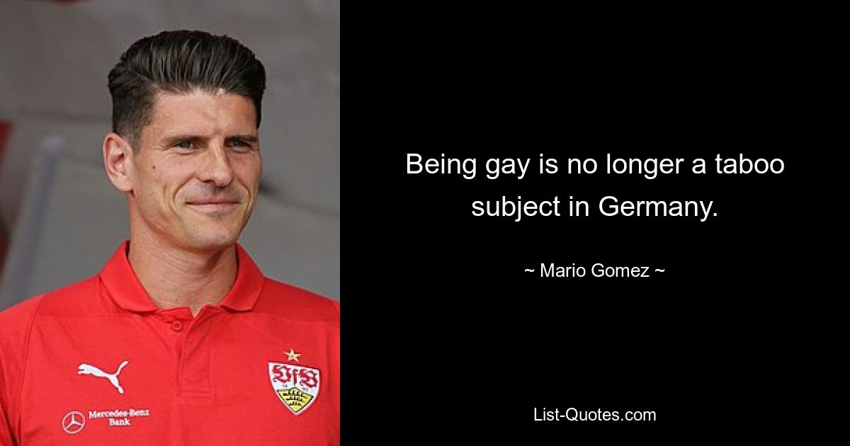 Being gay is no longer a taboo subject in Germany. — © Mario Gomez