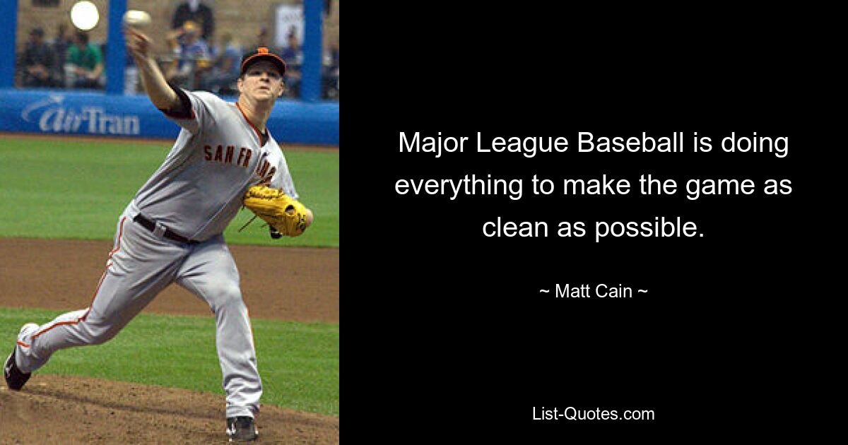 Die Major League Baseball tut alles, um das Spiel so sauber wie möglich zu gestalten. — © Matt Cain