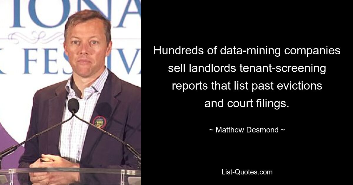 Hundreds of data-mining companies sell landlords tenant-screening reports that list past evictions and court filings. — © Matthew Desmond