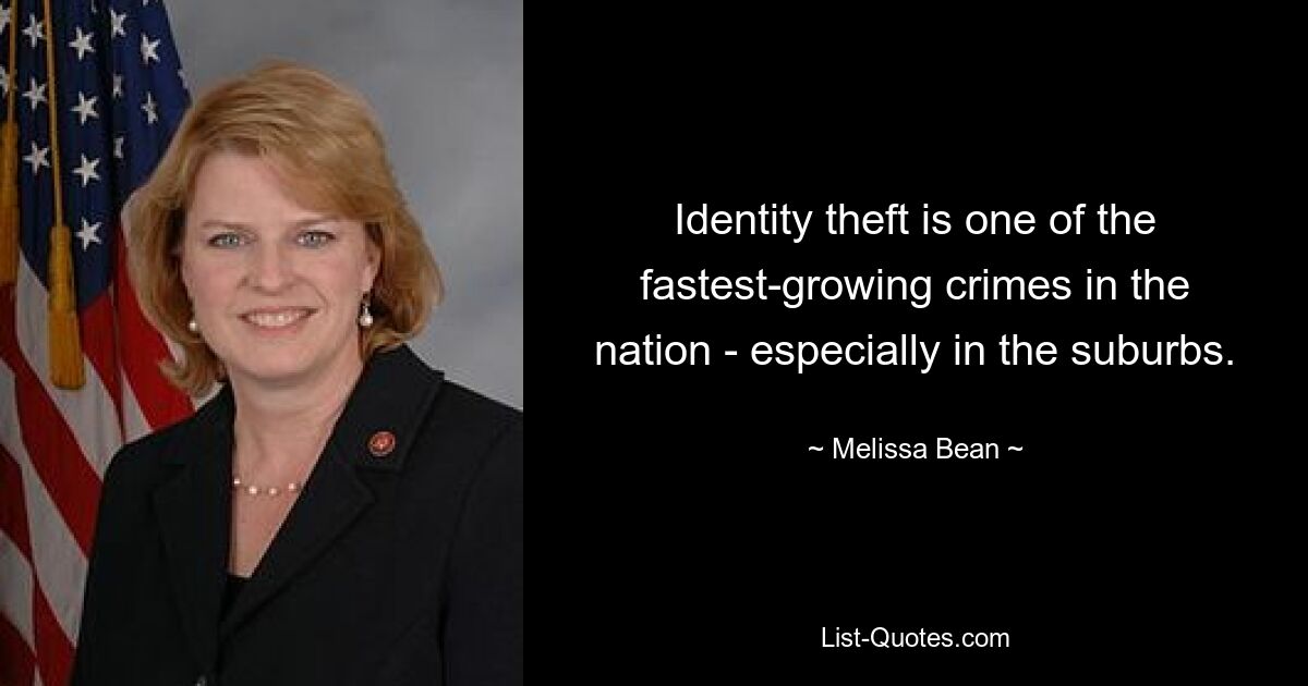 Identity theft is one of the fastest-growing crimes in the nation - especially in the suburbs. — © Melissa Bean