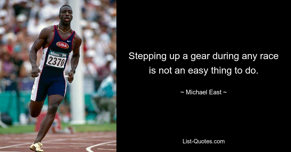 Stepping up a gear during any race is not an easy thing to do. — © Michael East