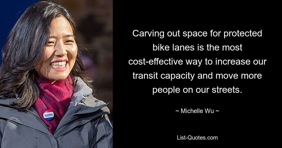 Carving out space for protected bike lanes is the most cost-effective way to increase our transit capacity and move more people on our streets. — © Michelle Wu