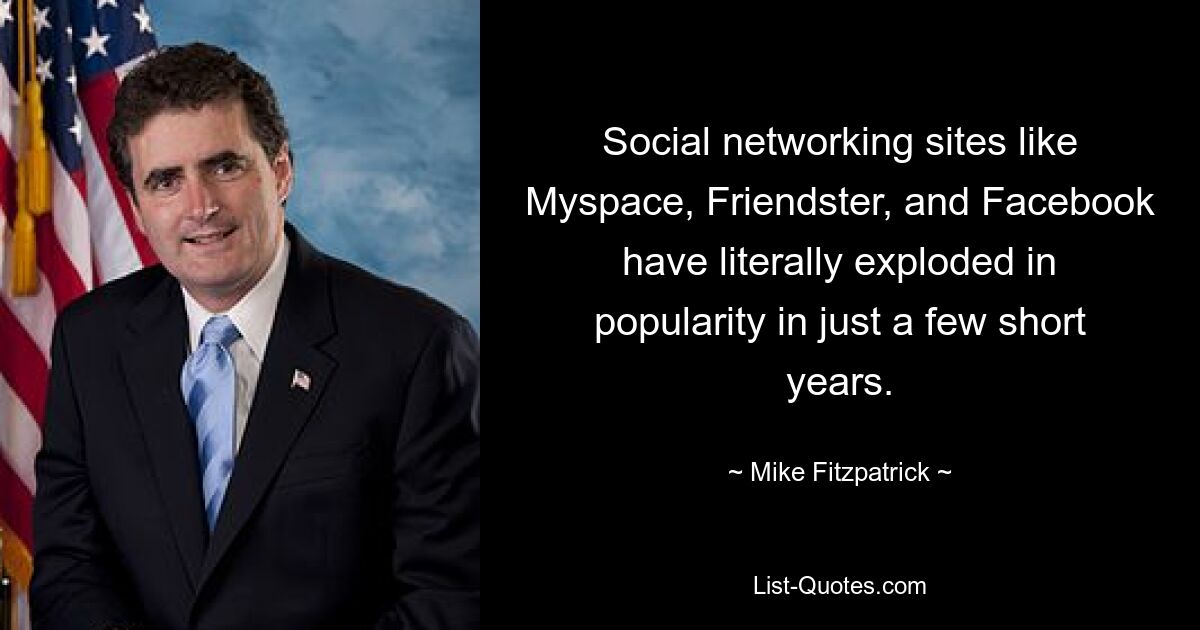 Social networking sites like Myspace, Friendster, and Facebook have literally exploded in popularity in just a few short years. — © Mike Fitzpatrick