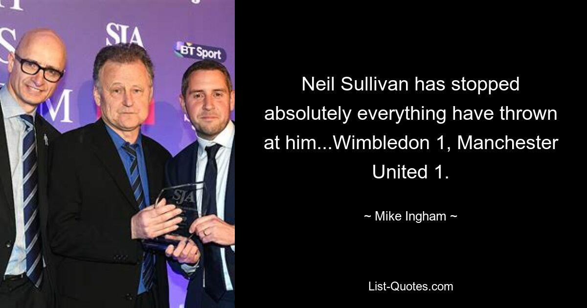 Neil Sullivan has stopped absolutely everything have thrown at him...Wimbledon 1, Manchester United 1. — © Mike Ingham