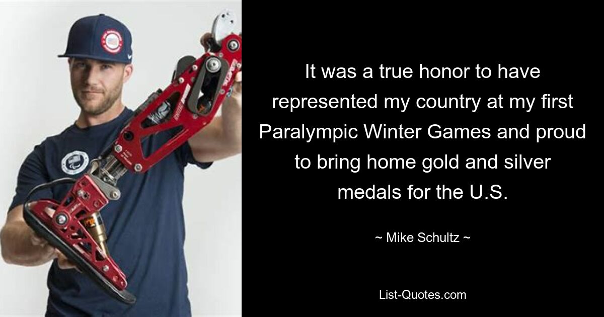 It was a true honor to have represented my country at my first Paralympic Winter Games and proud to bring home gold and silver medals for the U.S. — © Mike Schultz