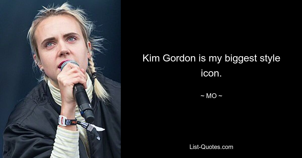 Kim Gordon ist meine größte Stilikone. — © MO 