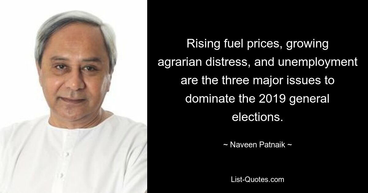 Rising fuel prices, growing agrarian distress, and unemployment are the three major issues to dominate the 2019 general elections. — © Naveen Patnaik