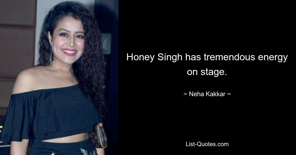 Honey Singh has tremendous energy on stage. — © Neha Kakkar