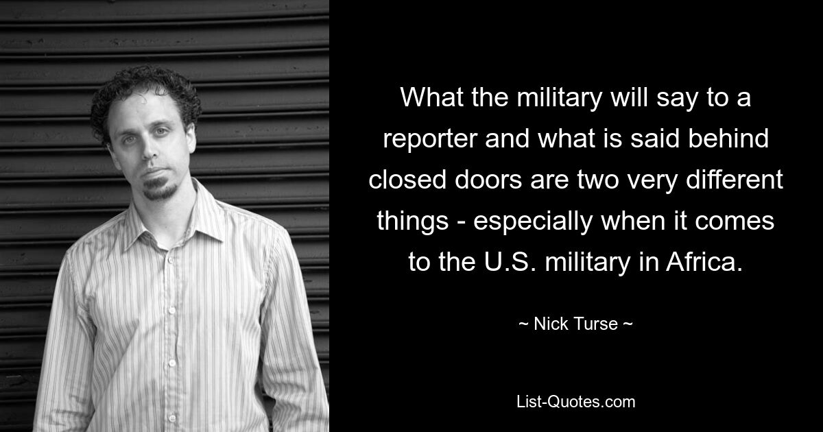 What the military will say to a reporter and what is said behind closed doors are two very different things - especially when it comes to the U.S. military in Africa. — © Nick Turse