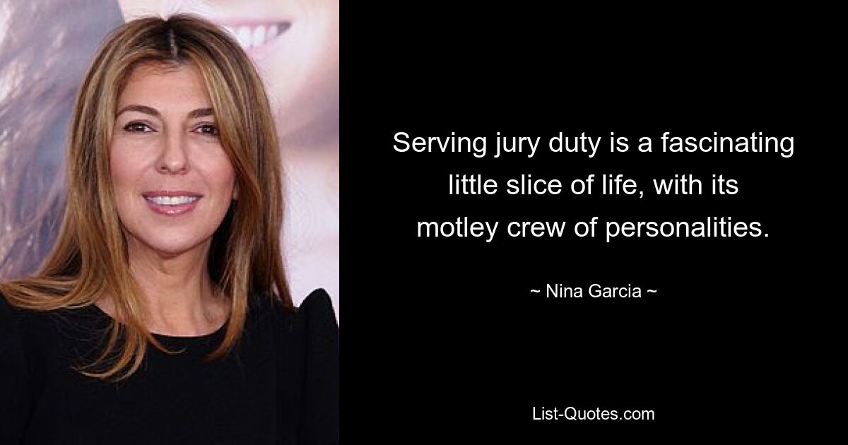 Serving jury duty is a fascinating little slice of life, with its motley crew of personalities. — © Nina Garcia