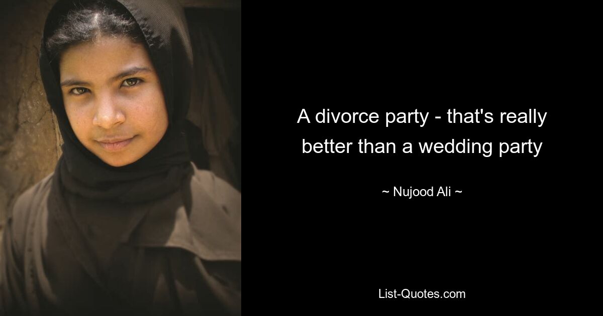 A divorce party - that's really better than a wedding party — © Nujood Ali