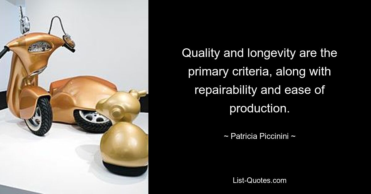 Quality and longevity are the primary criteria, along with repairability and ease of production. — © Patricia Piccinini