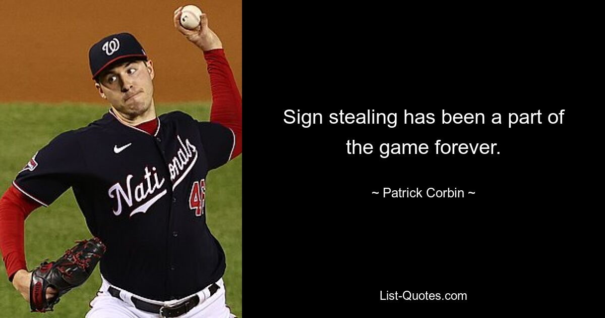 Sign stealing has been a part of the game forever. — © Patrick Corbin