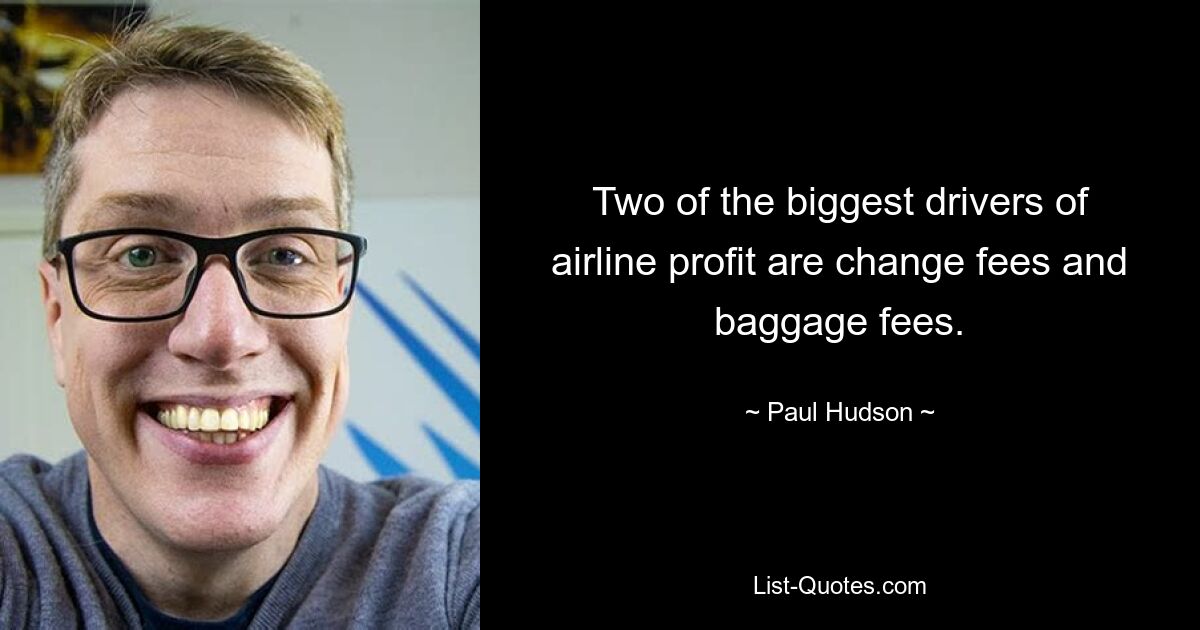 Two of the biggest drivers of airline profit are change fees and baggage fees. — © Paul Hudson