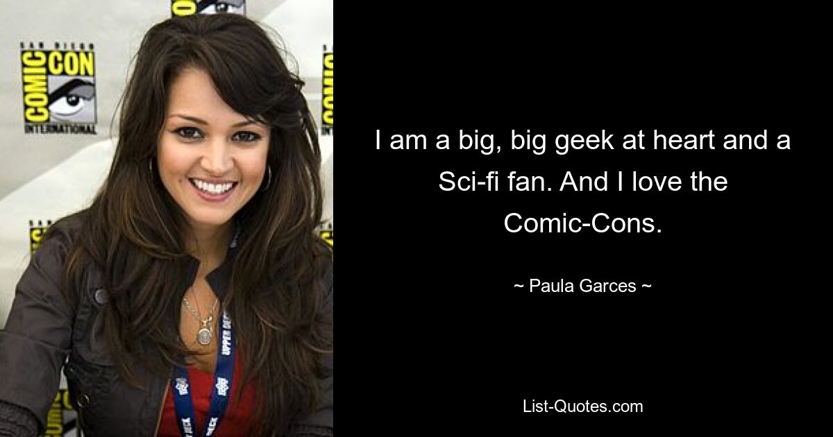 Ich bin im Herzen ein großer Geek und ein Science-Fiction-Fan. Und ich liebe die Comic-Cons. — © Paula Garces 