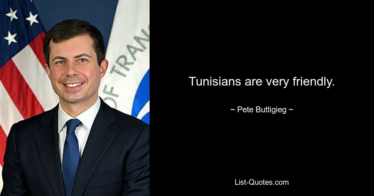 Tunisians are very friendly. — © Pete Buttigieg