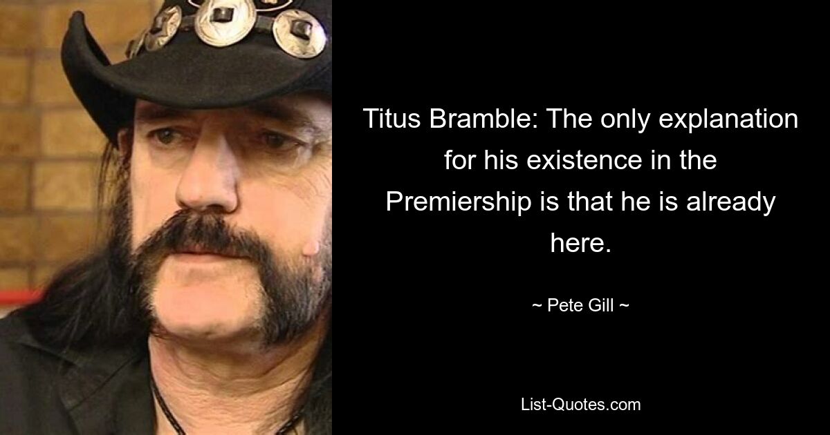 Titus Bramble: The only explanation for his existence in the Premiership is that he is already here. — © Pete Gill