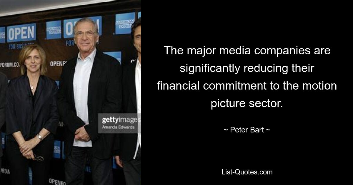 The major media companies are significantly reducing their financial commitment to the motion picture sector. — © Peter Bart