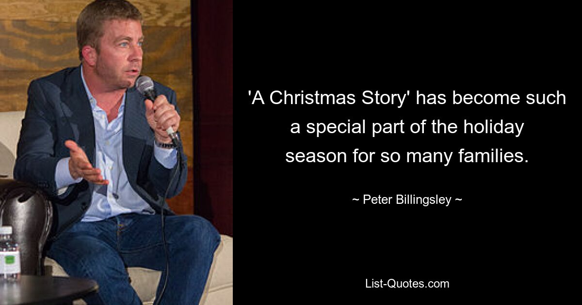 'A Christmas Story' has become such a special part of the holiday season for so many families. — © Peter Billingsley