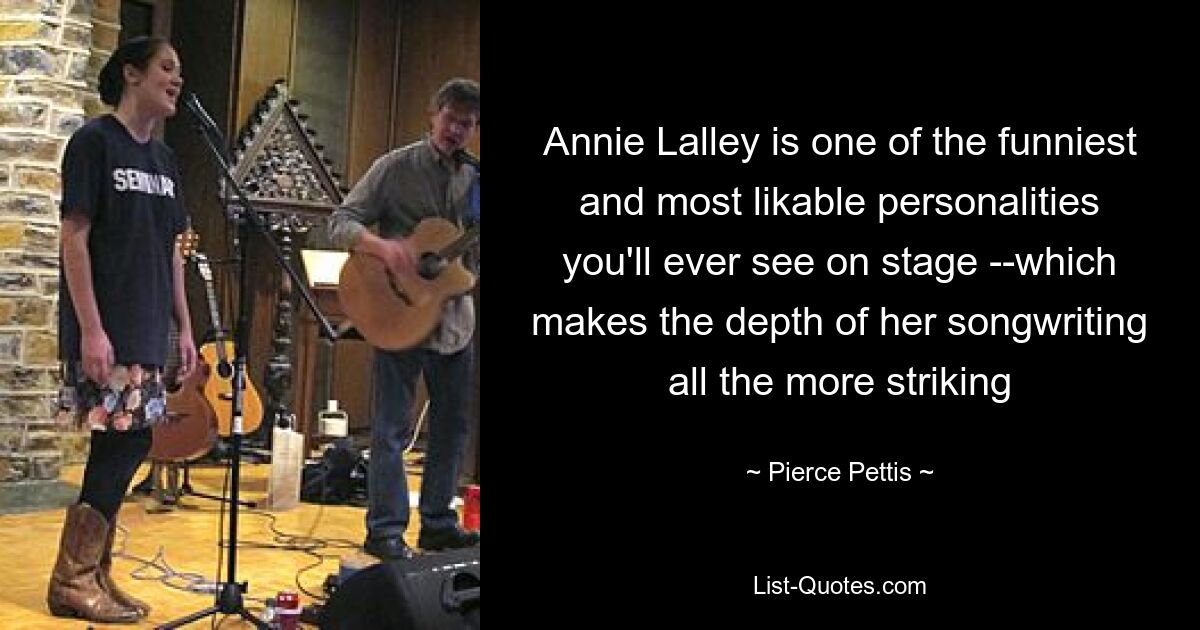 Annie Lalley is one of the funniest and most likable personalities you'll ever see on stage --which makes the depth of her songwriting all the more striking — © Pierce Pettis