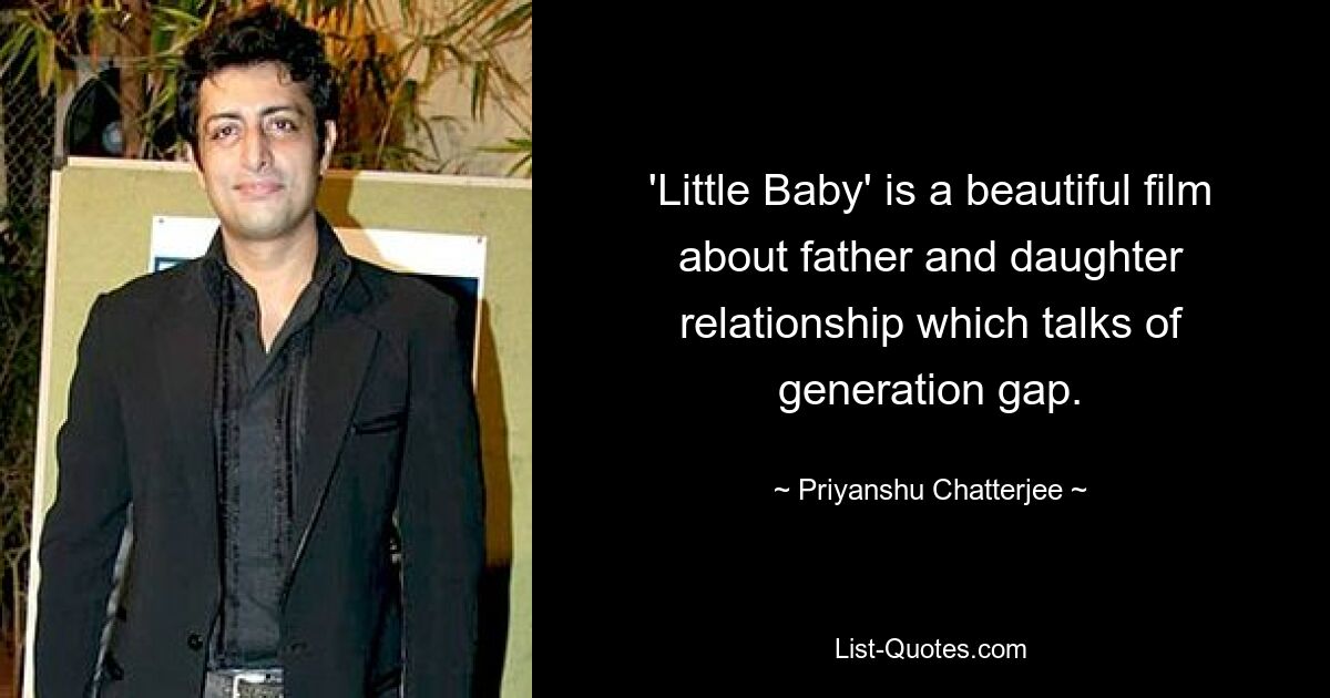 'Little Baby' is a beautiful film about father and daughter relationship which talks of generation gap. — © Priyanshu Chatterjee