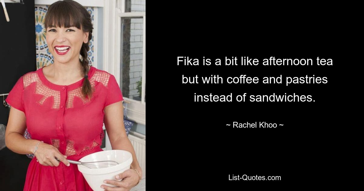 Fika is a bit like afternoon tea but with coffee and pastries instead of sandwiches. — © Rachel Khoo