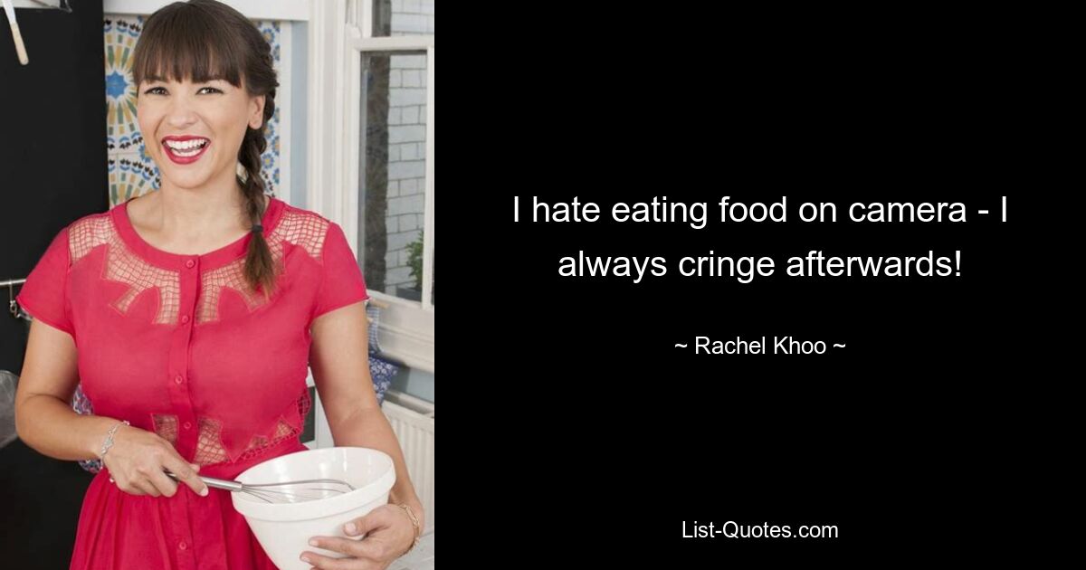 I hate eating food on camera - I always cringe afterwards! — © Rachel Khoo