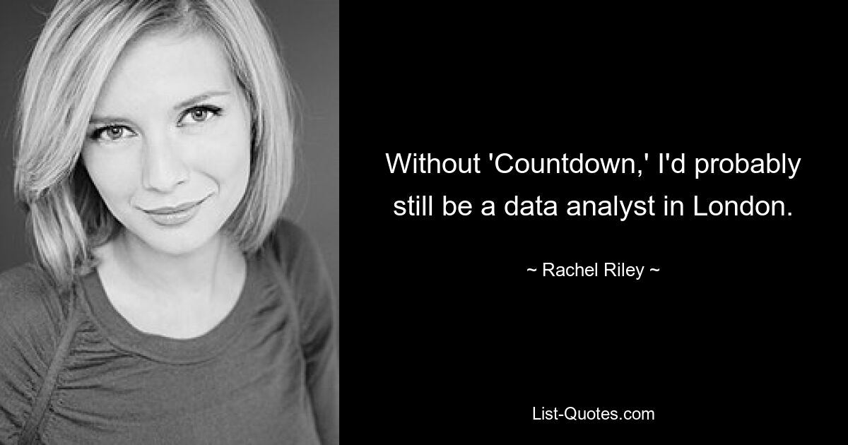 Ohne „Countdown“ wäre ich wahrscheinlich immer noch Datenanalyst in London. — © Rachel Riley