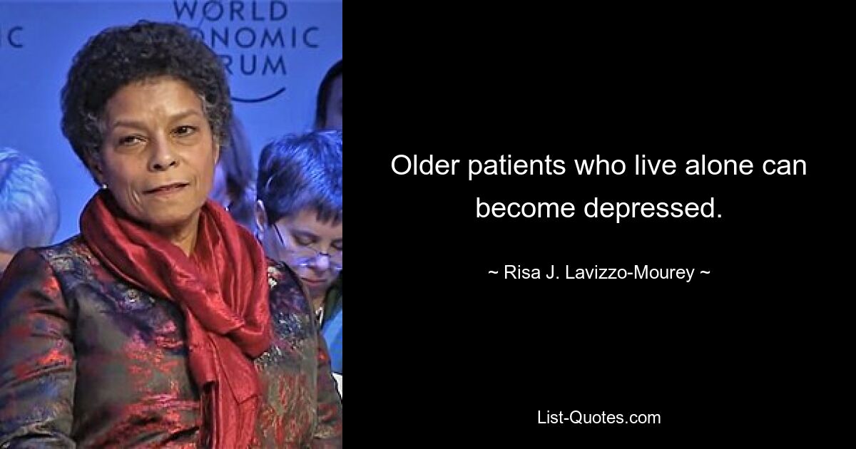 Ältere Patienten, die alleine leben, können depressiv werden. — © Risa J. Lavizzo-Mourey