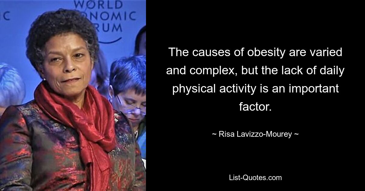 The causes of obesity are varied and complex, but the lack of daily physical activity is an important factor. — © Risa Lavizzo-Mourey