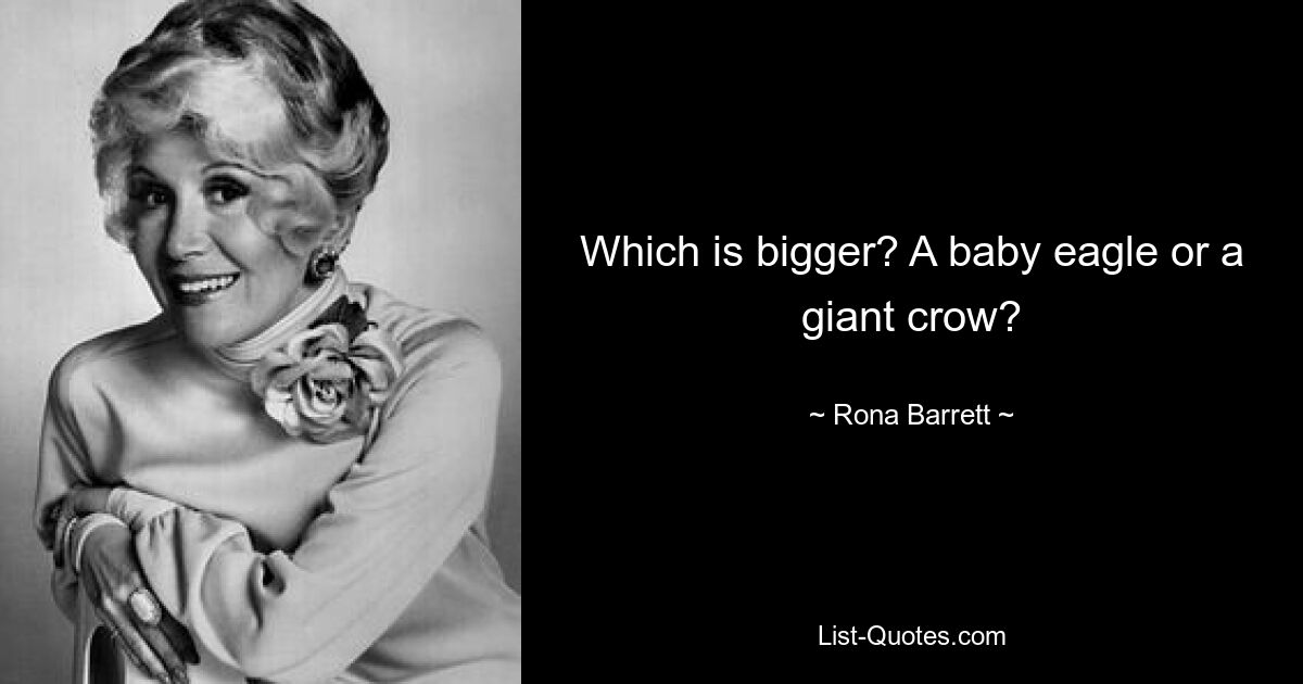 Which is bigger? A baby eagle or a giant crow? — © Rona Barrett