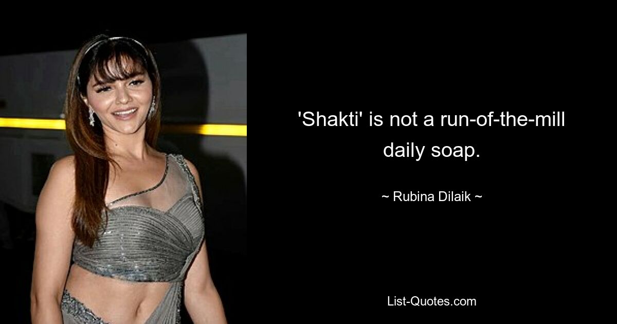 'Shakti' is not a run-of-the-mill daily soap. — © Rubina Dilaik