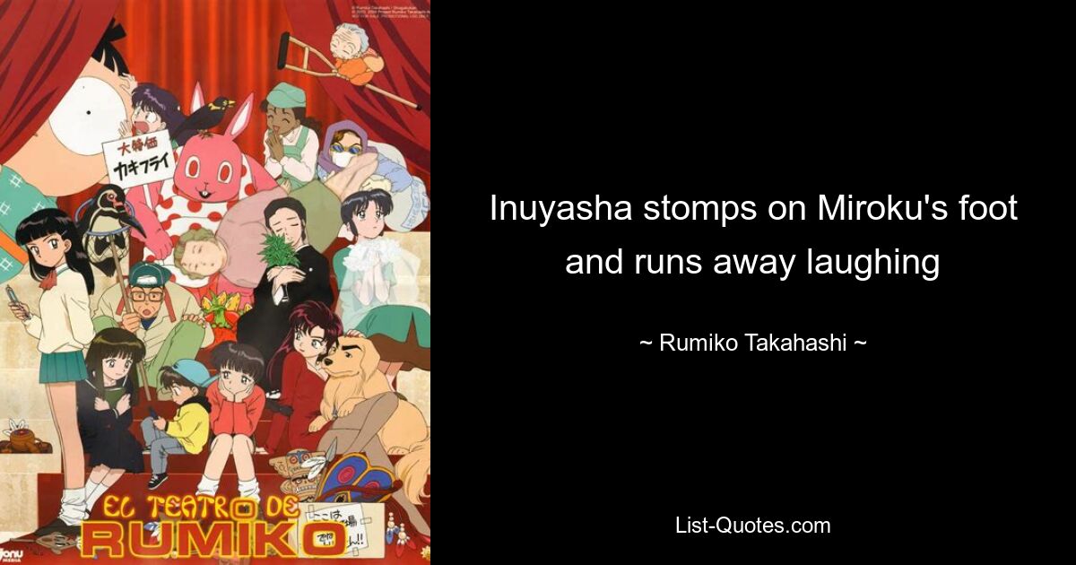 Inuyasha stomps on Miroku's foot and runs away laughing — © Rumiko Takahashi