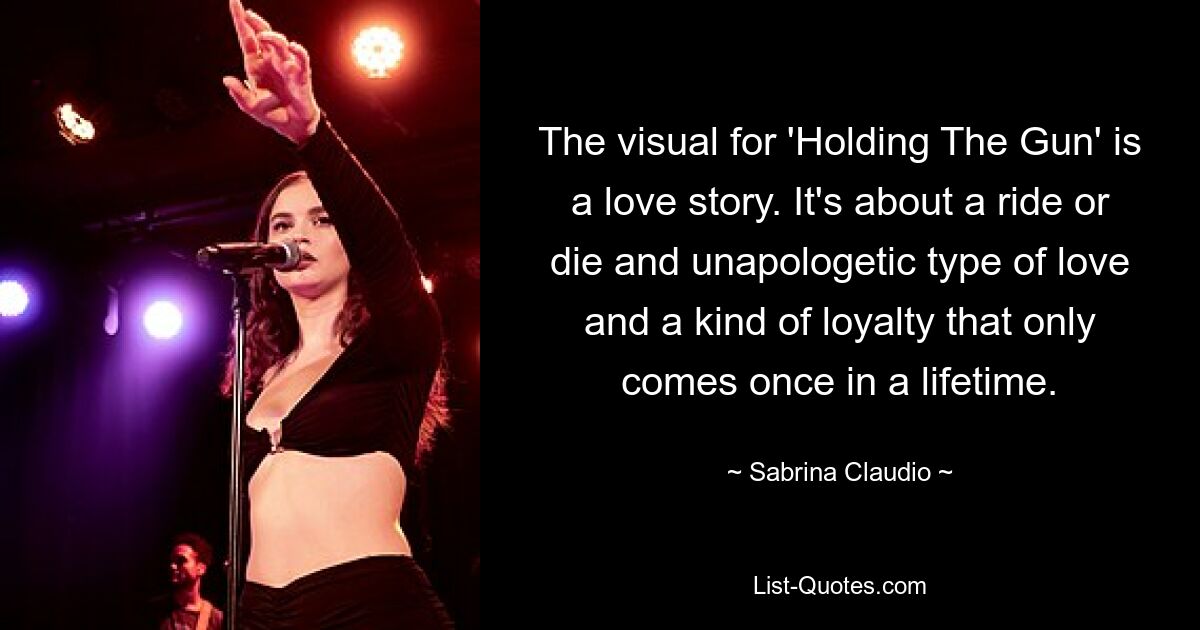 The visual for 'Holding The Gun' is a love story. It's about a ride or die and unapologetic type of love and a kind of loyalty that only comes once in a lifetime. — © Sabrina Claudio