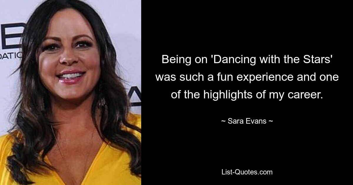 Bei „Dancing with the Stars“ dabei zu sein war eine tolle Erfahrung und einer der Höhepunkte meiner Karriere. — © Sara Evans 