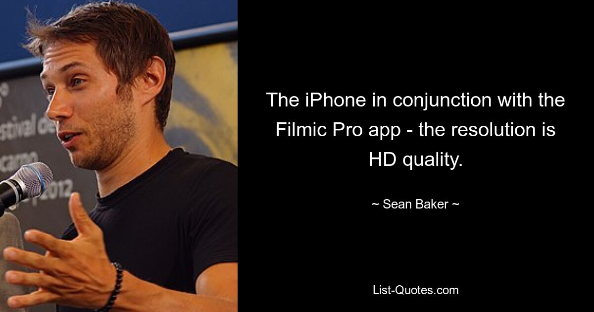 The iPhone in conjunction with the Filmic Pro app - the resolution is HD quality. — © Sean Baker