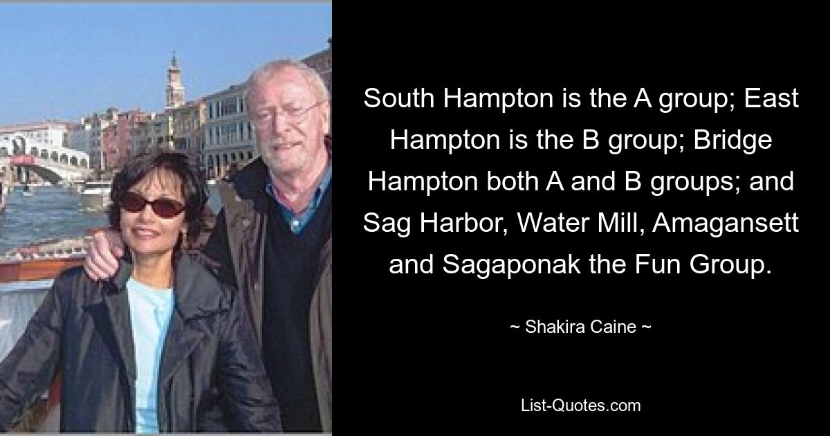 South Hampton is the A group; East Hampton is the B group; Bridge Hampton both A and B groups; and Sag Harbor, Water Mill, Amagansett and Sagaponak the Fun Group. — © Shakira Caine