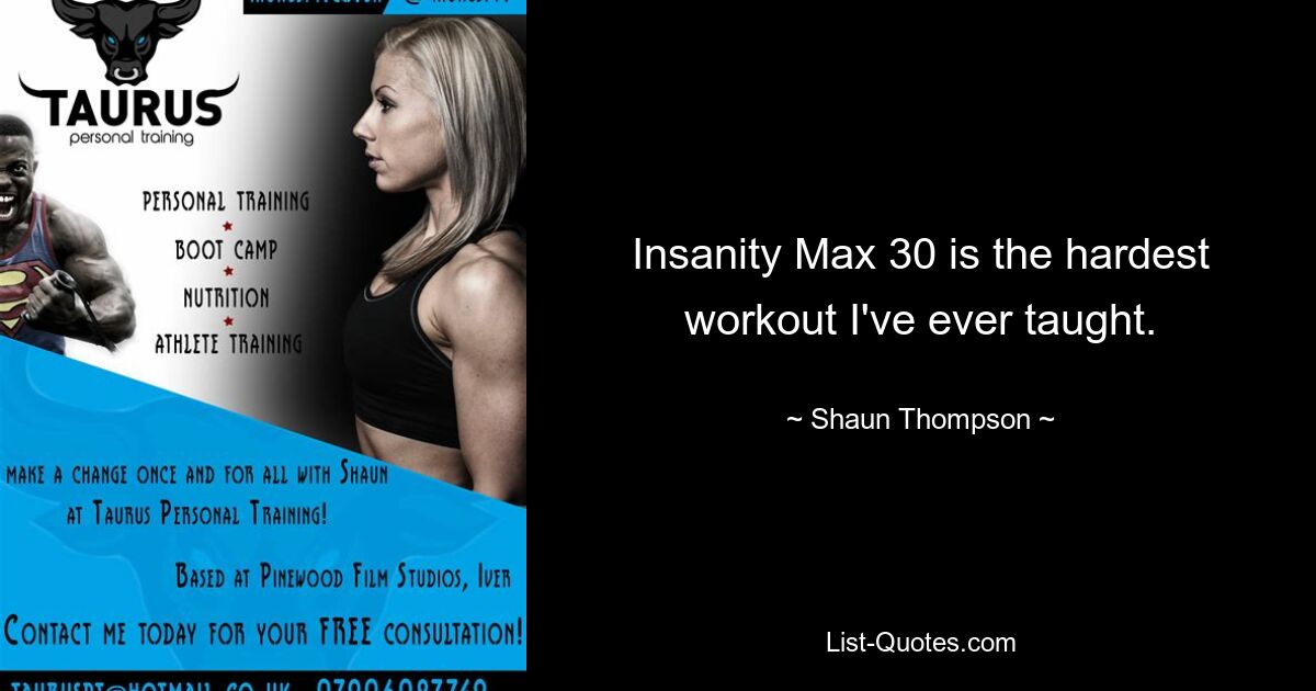 Insanity Max 30 is the hardest workout I've ever taught. — © Shaun Thompson